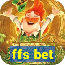 ffs bet